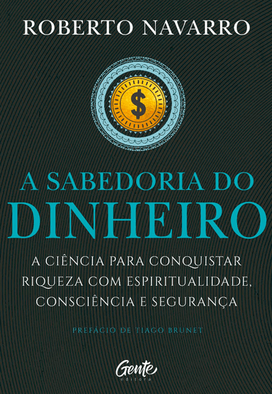 A Sabedoria do Dinheiro