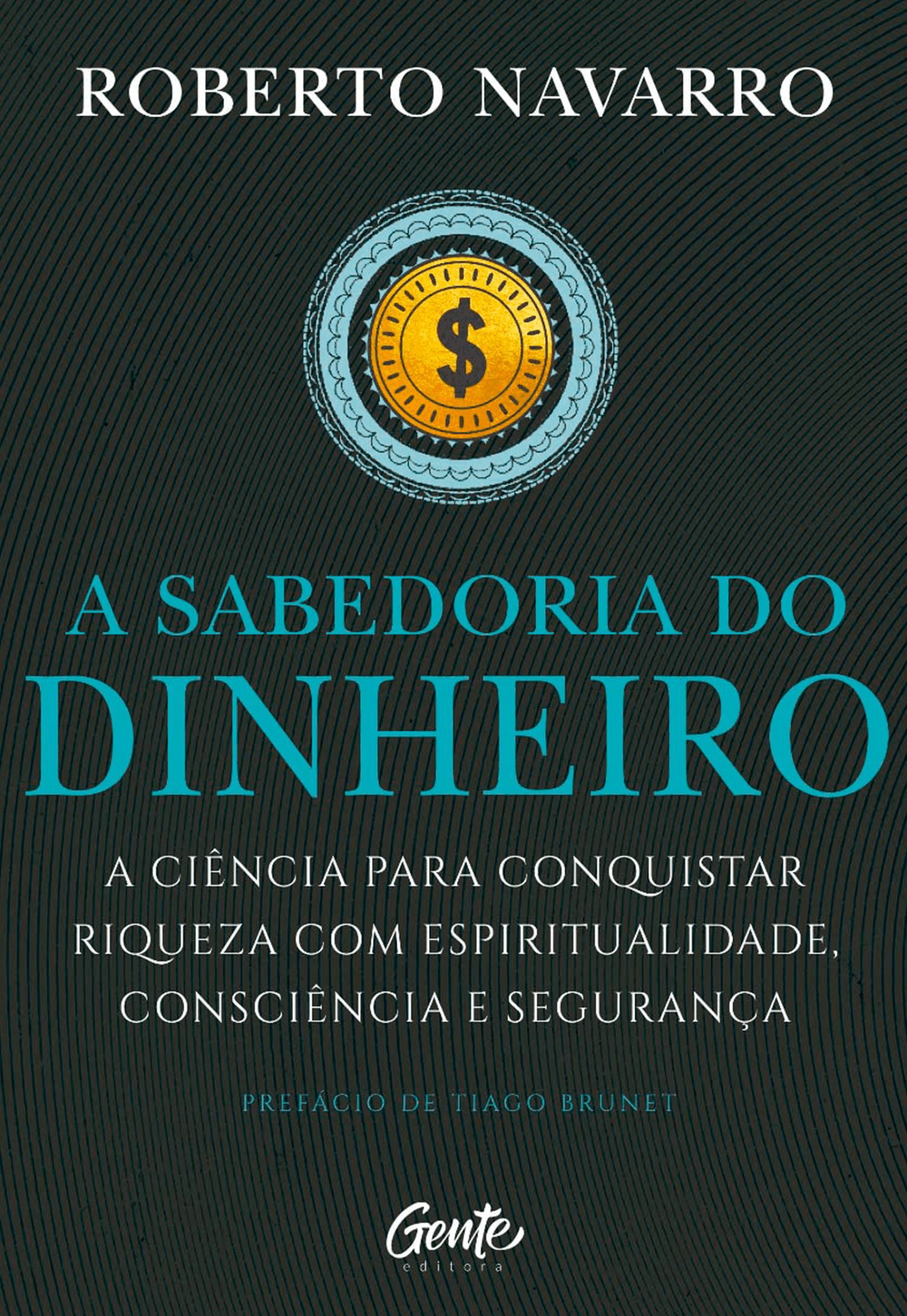 A Sabedoria do Dinheiro