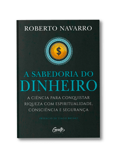 A Sabedoria do Dinheiro